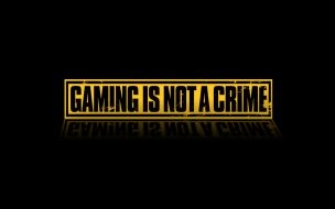 Gaming Is Not A Crime wallpaper