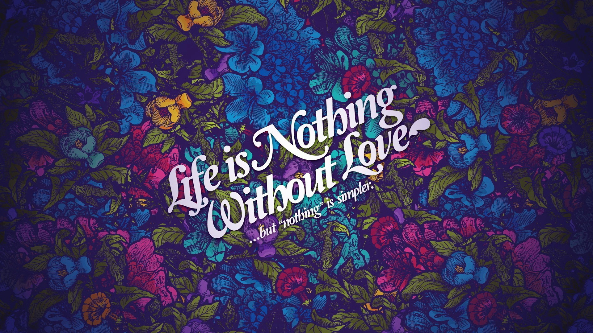 Life nothing without love